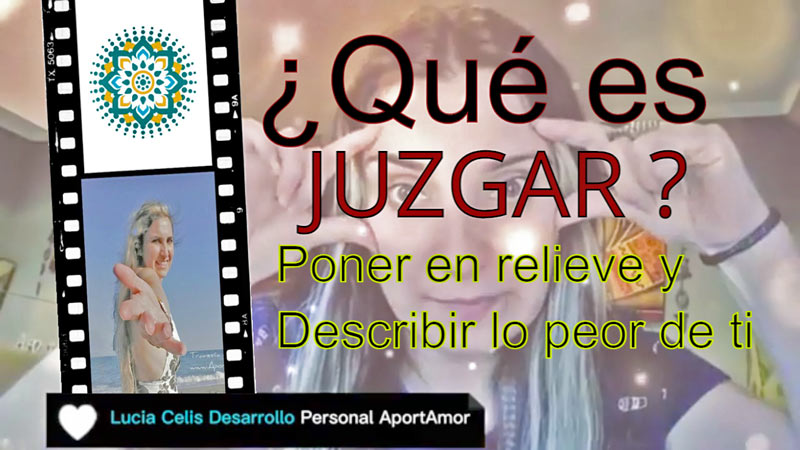 Qué es Juzgar, Poner en relieve y describir lo peor de ti mism@