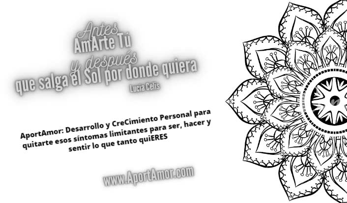 antes amarte tu y despues que salga el sol por donde quiera AportAmor